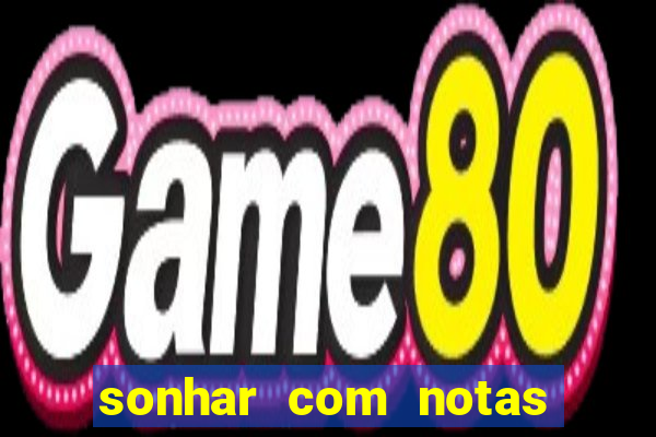 sonhar com notas de 20 reais